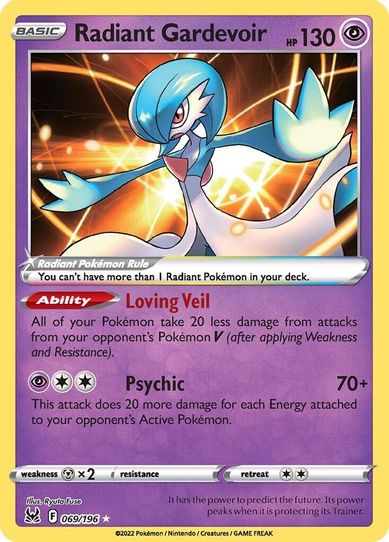 pokemon card 069 196 Radiant Gardevoir 069/196 - Lost Origin Colorless Psychic (70+) This attack does 20 more damage for each Energy attached to your opponents Active Pokmon Torkoal - 069/066 - SV5a: