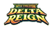 Delta Reign Build & Battle Kit