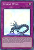 Tyrant Wing (DRL2-EN007) [Dragons of Legend 2]