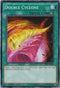 Double Cyclone (SDSE-EN033) [Structure Deck: Synchron Extreme]