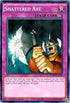 Shattered Axe (C) (YGLD-ENC38) [King of Games: Yugi's Legendary Decks]
