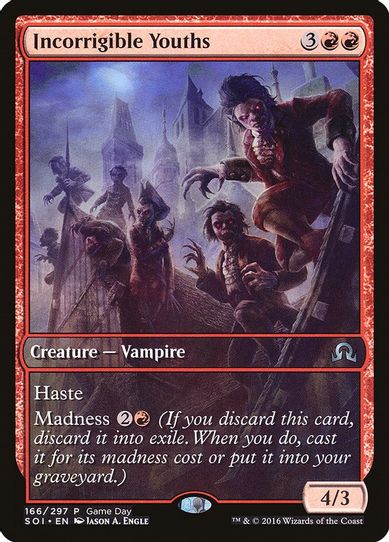 Incorrigible Youths (166) [Game Day & Store Championship Promos]