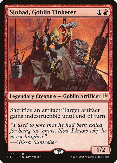 Slobad, Goblin Tinkerer (133) [Commander 2016]