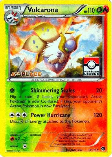 Volcarona 15/114 (League Promo) [4th Place] [League & Championship Cards]