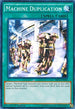 Machine Duplication (SR03-EN029) [Structure Deck: Machine Reactor]