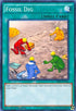 Fossil Dig (SR04-EN022) [Structure Deck: Dinosmasher's Fury]