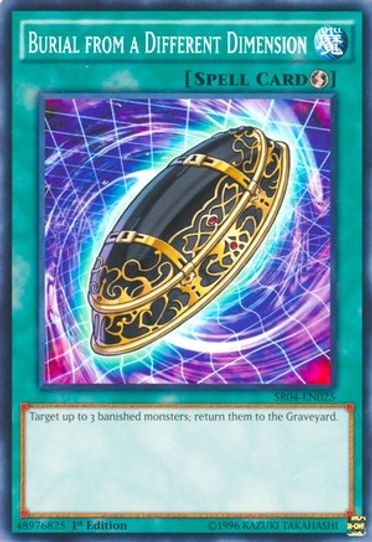 Burial from a Different Dimension (SR04-EN025) [Structure Deck: Dinosmasher's Fury]