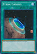 Terraforming (SR04-EN029) [Structure Deck: Dinosmasher's Fury]