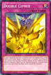 Double Cipher (DPDG-EN043) [Duelist Pack: Dimensional Guardians]