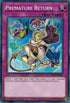 Premature Return (SDCL-EN035) [Structure Deck: Cyberse Link]