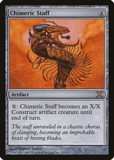 Chimeric Staff (313) [10th Edition]