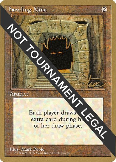 Howling Mine - Mark Justice (ED) [World Championship Decks]