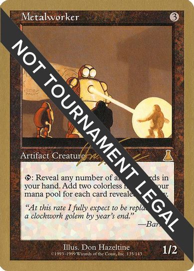Metalworker - Jon Finkel (UDS) [World Championship Decks]