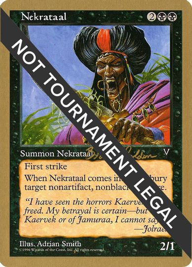 Nekrataal - Brian Selden (VIS) [World Championship Decks]