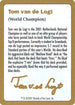 Tom van de Logt Biography Card [World Championship Decks]