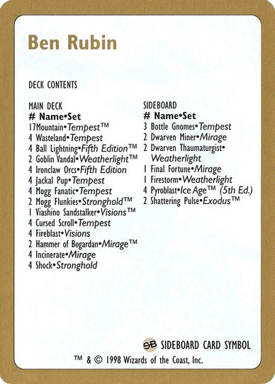 Ben Rubin Decklist Card [World Championship Decks]