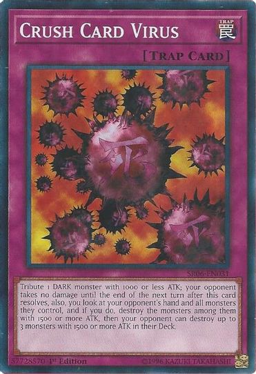 Crush Card Virus (SR06-EN031) [Structure Deck: Lair of Darkness]