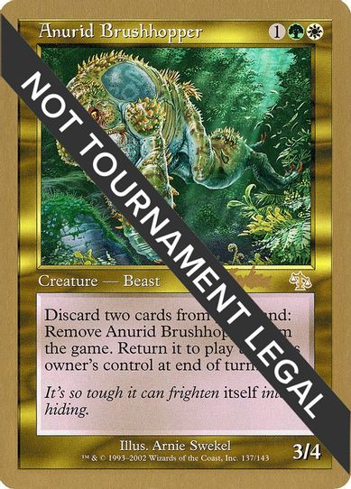 Anurid Brushhopper - Brian Kibler (JUD) [World Championship Decks]