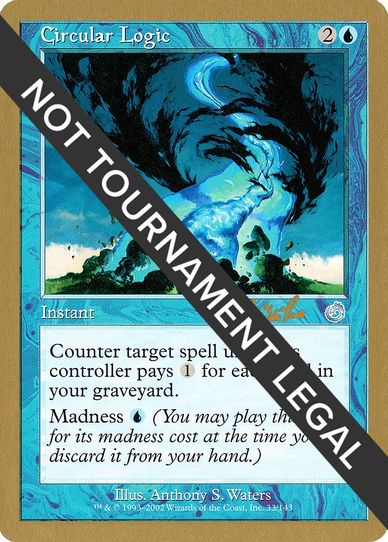 Circular Logic - Carlos Romao (TOR) [World Championship Decks]