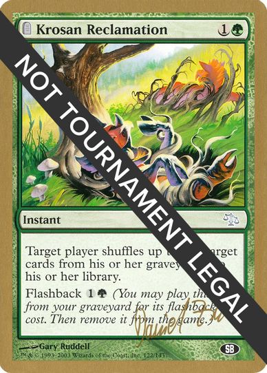 Krosan Reclamation - Daniel Zink (JUD) (SB) [World Championship Decks]