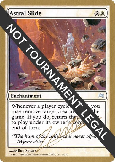 Astral Slide - Julien Nuijten (ONS) [World Championship Decks]