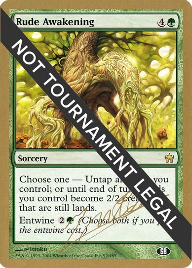 Rude Awakening - Julien Nuijten (DN) (SB) [World Championship Decks]