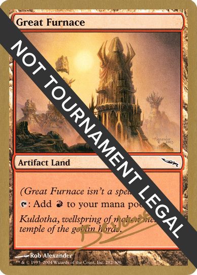 Great Furnace - Manuel Bevand (MRD) [World Championship Decks]