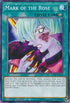 Mark of the Rose (LED4-EN033) [Legendary Duelists: Sisters of the Rose]
