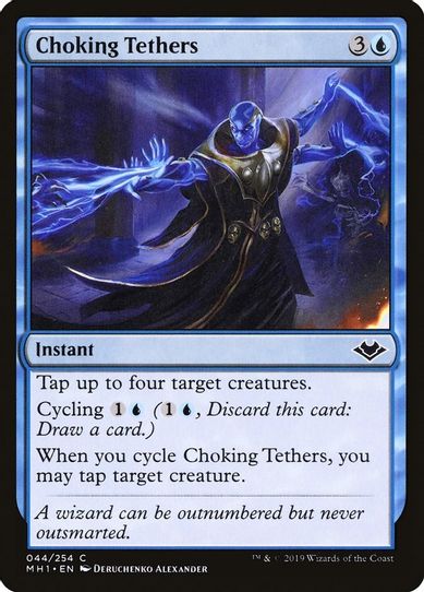 Choking Tethers (44) [Modern Horizons]