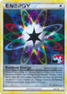 Rainbow Energy 104/123 (League Promo) [League & Championship Cards]