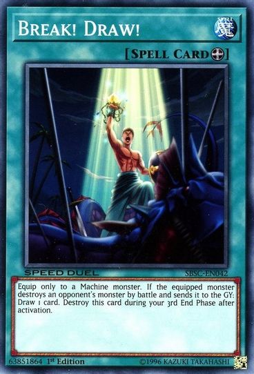 Break! Draw! (SBSC-EN042) [Speed Duel: Scars of Battle]
