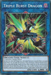 Triple Burst Dragon (SDRR-EN045) [Structure Deck: Rokket Revolt]