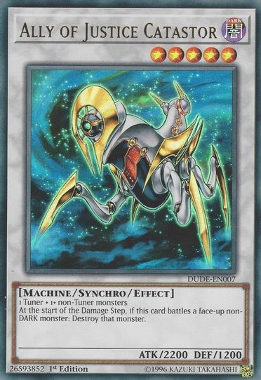 Ally of Justice Catastor (DUDE-EN007) [Duel Devastator]