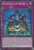 Sentence of Doom (LED5-EN005) [Legendary Duelists: Immortal Destiny]