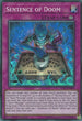 Sentence of Doom (LED5-EN005) [Legendary Duelists: Immortal Destiny]
