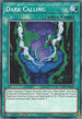 Dark Calling (LED5-EN022) [Legendary Duelists: Immortal Destiny]