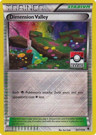 Dimension Valley 93/199 (League Promo) [League & Championship Cards]