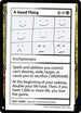 A Good Thing [Mystery Booster: Convention Edition Exclusives]