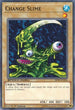 Change Slime (SBTK-EN006) [Speed Duel: Trials of the Kingdom]