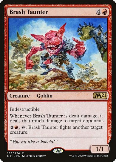 Brash Taunter (133) [Core Set 2021]