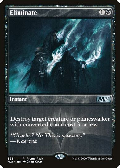 Eliminate (395) [Promo Pack: Core Set 2021]
