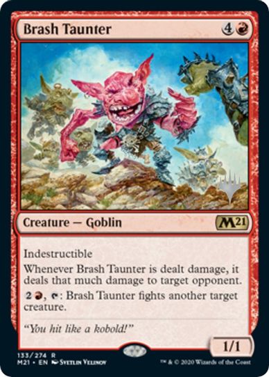 Brash Taunter (133) [Promo Pack: Core Set 2021]