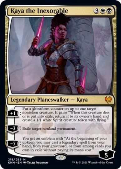 Kaya the Inexorable (218) [Kaldheim]