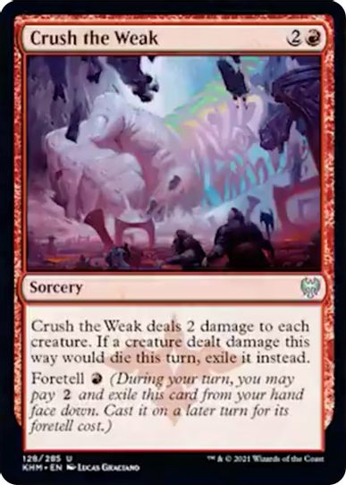 Crush the Weak (128) [Kaldheim]
