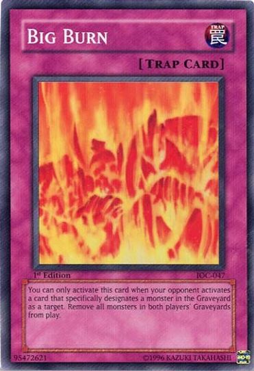Big Burn (IOC-047) [Invasion of Chaos]