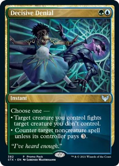 Decisive Denial (382) [Promo Pack: Strixhaven]