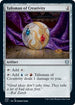 Talisman of Creativity (269) [Commander 2021]