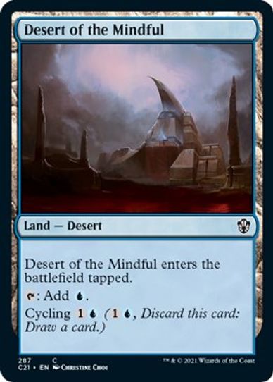 Desert of the Mindful (287) [Commander 2021]
