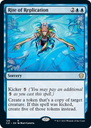 Rite of Replication (128) [Commander 2021]