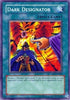 Dark Designator (DR1-EN027) [Dark Revelation Volume 1]